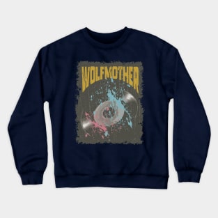 Wolfmother Vintage Vynil Crewneck Sweatshirt